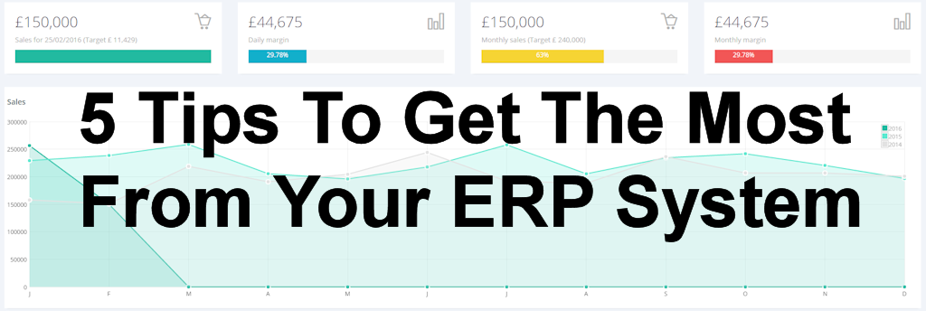 5 Tops To Get The Most From Your ERP System
